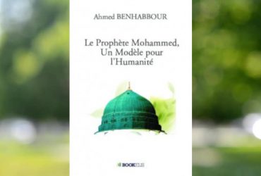 Le Prophète Mohammed, Un Modèle Pour l'Humanité