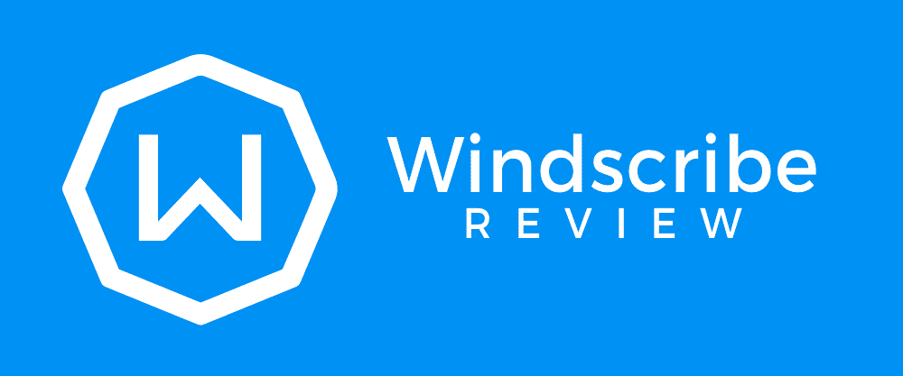 Windscribe review