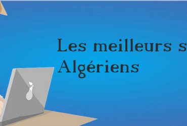 Classement des meilleurs sites internet Algériens